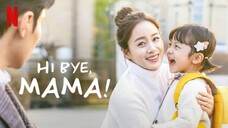 Hi Bye Mama (2020) Final Episode 16 English sub