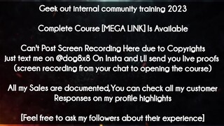 Geek out internal community training 2023 course download
