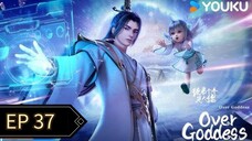 Over Goddess Episode 37 Sub Indo