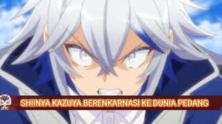 SHIINYA KAZUYA BERENKARNASI KE DUNIA PEDANG