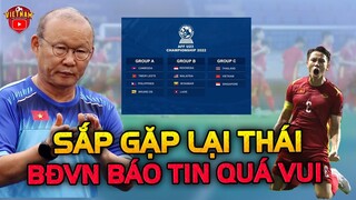 Việt Nam Gặp Lại Thái Lan Vào Tháng 2, HLV Park Rò Rỉ Tin Vui Gọi Văn Quyết