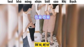 test khả năng nhận biết của nhị bạch #haihuoc