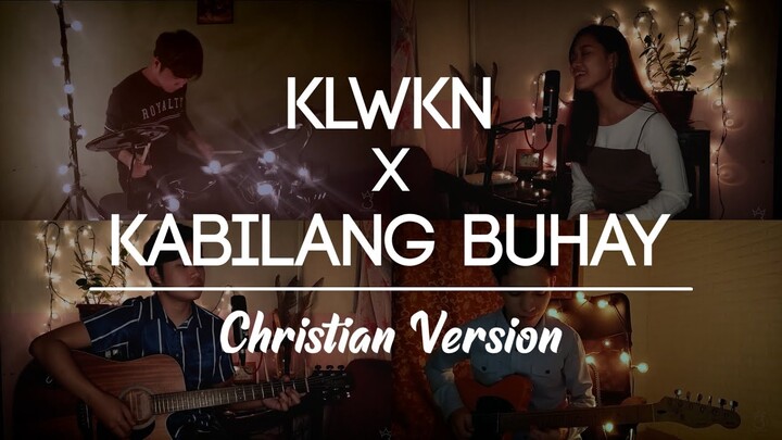 KLWKN x Kabilang Buhay Christian Version - ThreeKings feat. Alyssa