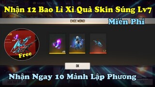 [Garena Free Fire] Garena Tặng 12 Bao Lì Xì Đầu Năm Mở Nhận Skin Lv7 Miễn Phí, Nhận Mảnh Lập Phương