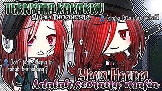 🎋💫|| Ternyata kakakku adalah seorang mafia yang handal?! || Glmm Indonesia🇮🇩 || Gacha life Indonesia