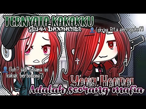 🎋💫|| Ternyata kakakku adalah seorang mafia yang handal?! || Glmm Indonesia🇮🇩 || Gacha life Indonesia