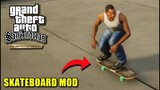 GTA SA: Definitive Edition - Skateboard Mod
