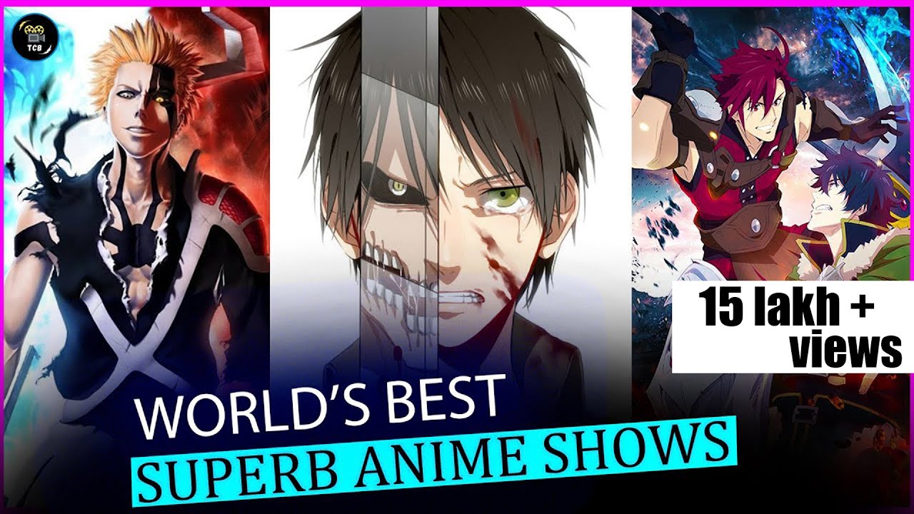 Top 10 World's Best Anime Shows | Part - 1 | Top 10 Most Popular Anime Shows  Of All Time - Bilibili
