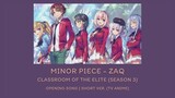 『แปลไทย』Minor Piece | ZAQ | TH | OP | [Classroom of the Elite Season 3] | (Short Version)