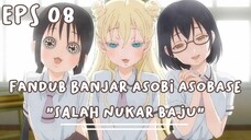 SALAH NUKAR BAJU?! [Fandub Banjar Asobi Asobase]