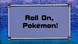Pokémon: The Johto Journeys Ep4 (Roll On, Pokémon!)[Full Episode]