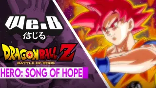 Dragon Ball Z: Battle of Gods - Hero: Song of Hope | FULL ENGLISH VER. Cover by We.B Ft @Caleb Hyles