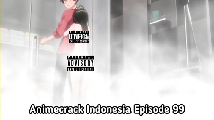 Animecrack Indonesia Episode 99 - Ketika adek kakak melakukan kemesraan dalam kamar mandi