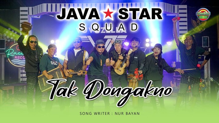 JAVASTAR SQUAD - TAK DONGAKNO (Official Music Video)