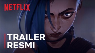 Arcane | Trailer Resmi | Netflix