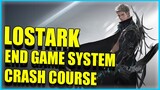 QUICK LOSTARK CRASH COURSE! Basic overview for END GAME System (time stamped)