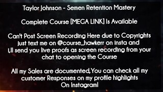 Taylor Johnson  course - Semen Retention Mastery download