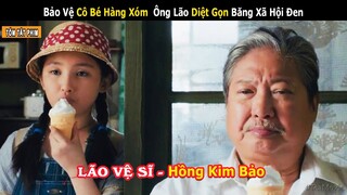 Đặc Công Về Hưu Cân Cả Băng Đảng Xã Hội Đen Bảo Vệ Cháu Gái || Review phim: Lão Vệ Sĩ | Tea Movie