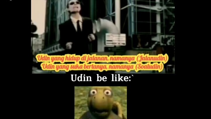 Udin be like:`#