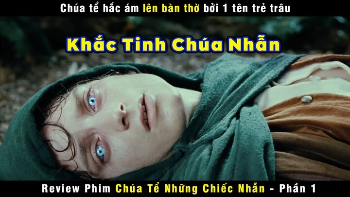 [Review Phim] Chúa Tể Hắc Ám Lên Bàn Thờ Bởi 1 Đứa Trẩu Tre | Lord of The Rings