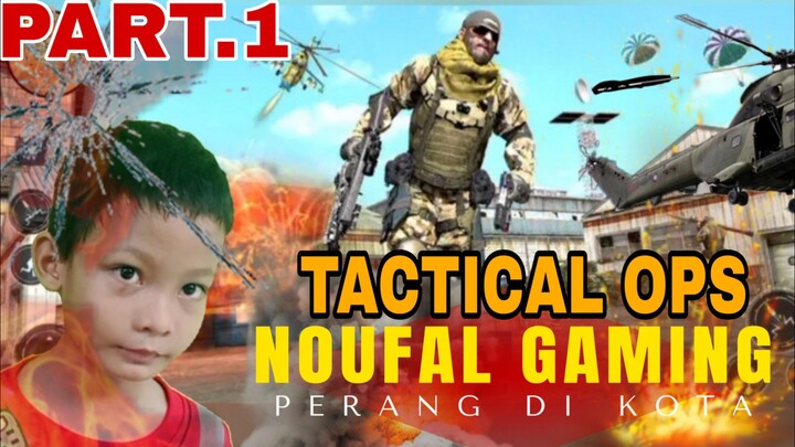 game TACTICAL OPS, perang di kota Part.1