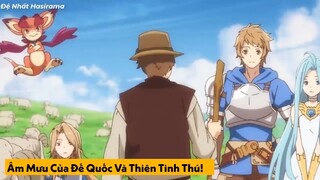 Sở Hữu Sức Mạnh Linh Thú, Tôi Chinh Phục Cả Thế Giới - Granblue Fantasy -P6