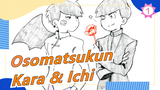 [Osomatsukun Hand Drawn MAD] [Kara & Ichi] You're a Child of No Use_1