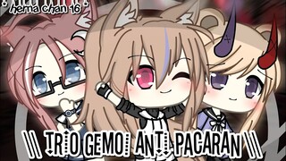 Trio Gemoi Anti Pacaran || Part 1 || Gacha Life 🇲🇨 || Mini Movie Original ♡