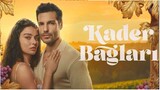 🇹🇷 Kader Baglari episode 1 eng sub | Ties of destiny 💛