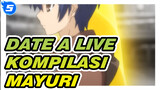 [Date A Live AMV] Kompilasi Mayuri_5