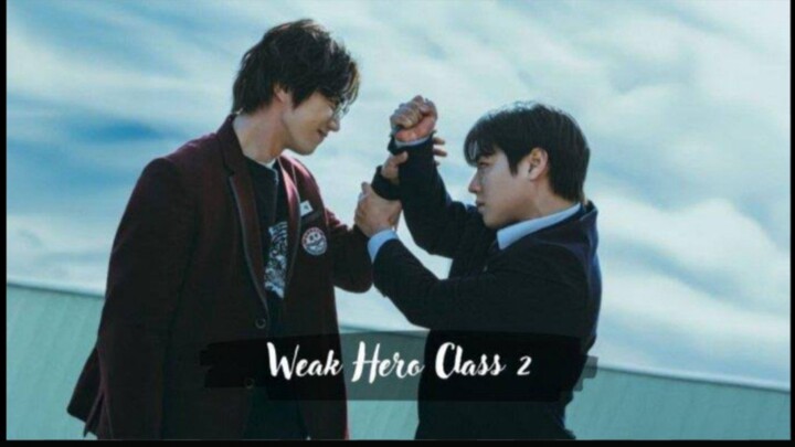 Weak Hero Class 2 Eps 2 Sub Indo