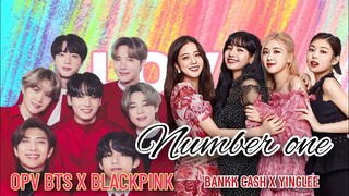 [OPV] BTS X BLACKPINK Number one BANKK CASH X YINGLEE