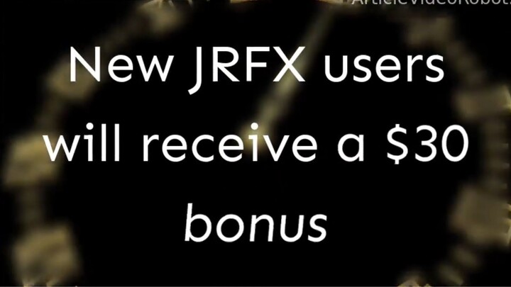 New JRFX users will receive a $30 bonus