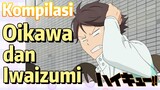 [Haikyuu!!] Kompilasi | Oikawa dan Iwaizumi