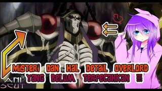 #M01 Apa Saja Yang Masih Misteri Dan Hal Detail Anime Overlord Yang Belum Terpecahkan ???