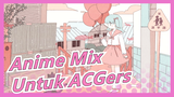 Mungkin ACGers Bisa dipromosikan di video ini | Anime Mix | Anime Mashup