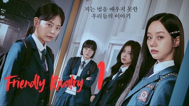 Friendly Rivalry | EP 1 (Eng subtitle)