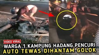 NASIB TRAGIS || Pelarian Para Maling Berakhir Tewas Ditempat Setelah Dihadang Warga