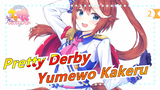 [Pretty Derby |MAD] Yumewo Kakeru — Nico Nico Douga_2