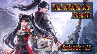 Eps 13 | Tomb of Fallen Gods Sub Indo