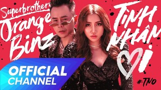 TÌNH NHÂN ƠI ! Superbrothers x Orange x Binz | OFFICIAL MV