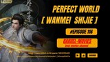Perfect World Eps [116] sub indo