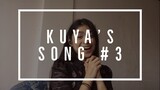 kuya's song #3.