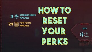 How To Reset Perks In Cyberpunk 2077 - Skills Or Attributes Tips