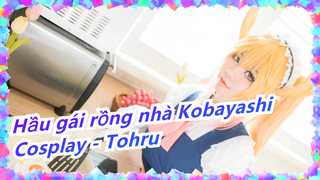 Hầu gái rồng nhà Kobayashi | Hướng dẫn Cosplay [18 ] 2017 Cosplay - Tohru