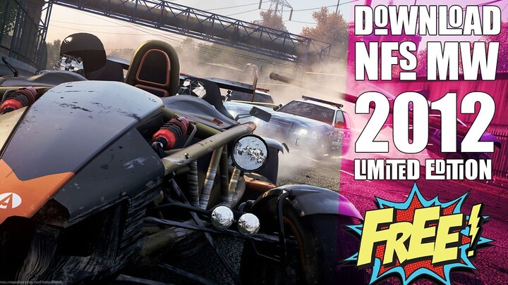 How To Download And Install NFS Most Wanted 2012 Limited Edition For Free