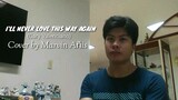 I'll never love this way again by Gary Valenciano | Barcelona | Cover by Marvin Añis | Tenrou21