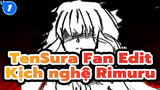 Kịch nghệ | Slime và tôi / Fan hâm mộ trung tâm Rimuru edit/ TenSura_1