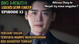 ALUR CERITA BIG MOUTH EP13 RIVIEW DETAIL || CHANG HO RESMI JADI BIG MOUSE