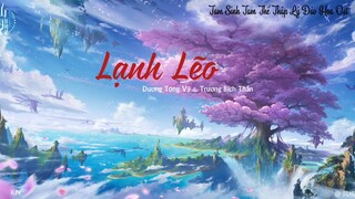 [Vietsub]凉凉/ Lạnh Lẽo – Dương Tông Vỹ & Trương Bích Thần(Tam Sinh Tam Thế Thập Lý Đào Hoa Ost)